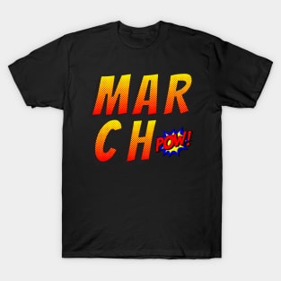 March born comic strips funny gift T-Shirt